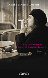 Les gens heureux lisent et boivent du café (Hors collection)